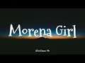Morena Girl- JUST RAP ft.  INZA (lyrics)