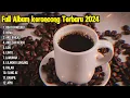Keroncong jawa terbaru 2025 - bass glerr - keroncong teman santai - full album keroncong modern 2025