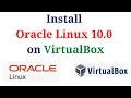 How to Download and Install Oracle Linux 10 0 on VirtualBox