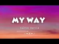 Calvin Harris - My Way (Lyrics)