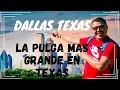La Pulga Mas Grande de Dallas