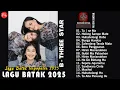 Lagu LAGU BATAK TERBARU 2025 - PLAYLIST POP BATAK ENAK DIDENGAR \u0026 BIKIN BAPER - RAMAI DI TIKTOK 2025