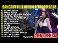 Download Lagu MERAYU TUHAN AJENG FEBRIA DANGDUT FULL ALBUM TERBARU DANGDUT KOPLO TERBARU 2025! PIK NADA