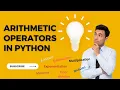 Exploring Arithmetic Operators in Python Python for beginners Technologic