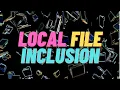 Local File Inclusion Explained