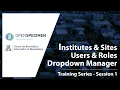 OpenSpecimen Training - Session 1 Institutes Sites Users Roles Dropdown Manager