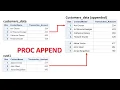MERGING TABLES - 3 Proc Append in SAS Concatenating Two Tables Appending Data at The End