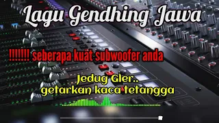 lagu cek sound gendhing jawa gong glerr dentuman degg 2024