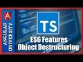 Learn ES6 Object Destructuring in Typescript Shorthand Object Creation and How They Are Related