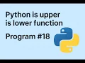Python String Methods Explained isUpper isLower Beginner Friendly Tutorial