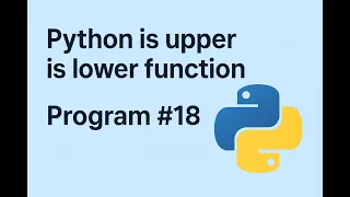 Python String Methods Explained isUpper isLower Beginner Friendly Tutorial