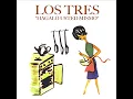 Los Tres - Cerrar Y Abrir