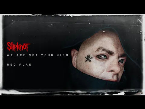 Download MP3 Slipknot - Red Flag (Audio)