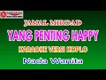 Download Lagu YANG PENTING HAPPY KARAOKE VERSI KOPLO COVER NADA WANITA