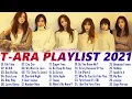 Download Lagu TARA 티아라 BEST SONGS PLAYLIST 2021 UPDATED | 티아라 노래 모음
