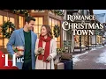 Two Families Had to Share a Christmas Romance in Christmas Town Full Christmas in July Movie
