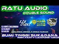 Lagu NIGH PARTY BUMI TINGGI,SUKADANA,LAMTIM // RATU AUDIO DOUBLE SOUND TERBARU 2025