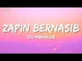 Siti Nurhaliza - Zapin Bernasib (Official Lyrics Video)