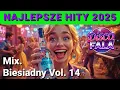 Lagu 🎧 Mix. BIESIADNY Vol. 14 — TOP 11 NAJLEPSZE HITY Disco Fala 2025 (Zadzwoń do mnie, Daj mi dziuba...)