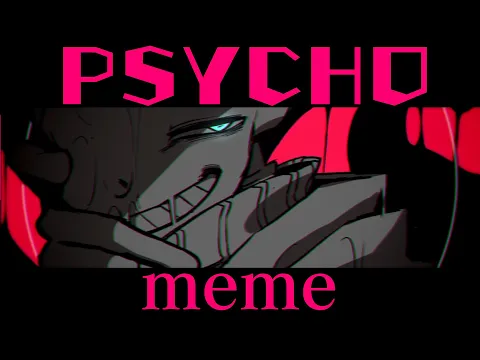 Download MP3 PSYCHO | meme 【UndertaleAU】