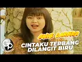 Download Lagu Anie Carera - Cintaku Terbang Dilangit Biru