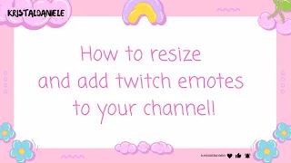 How to resize and upload Twitch emotes to your channel