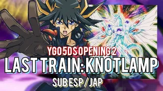 last train knotlamp sub espa ol japon s yu gi oh 5ds opening 2 full