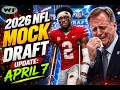 2026 NFL Mock Draft Update April 7