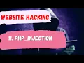 11 PHP - INJECTION FOR WEBSITE HACKING ETHICAL HACKING TUTORIAL LIFE 4 CODING