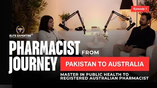From Public Health to Australian Intern Pharmacist Become a Pharmacist in Australia from Pakistan