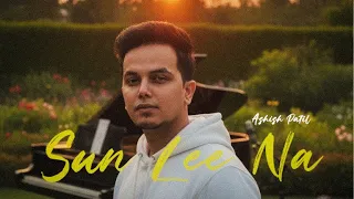 Sun Lee Na (Official Song) | Ashish Patil | New Romantic Love song 2025