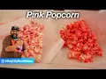 Pink Popcorn Recipe - National Popcorn Day Recipe