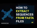 How to Extract Sequences from FASTA files using SEQTK - Episode 1