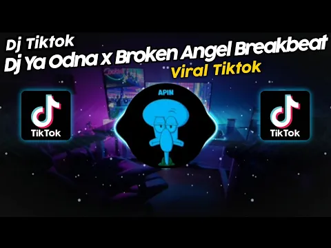 Download MP3 DJ YA ODNA x BROKEN ANGEL BREAKBEAT VIRAL TIK TOK TERBARU 2023!!