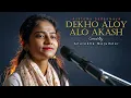 Download Lagu Dekho Aloy Alo Akash | Asatoma Sadgamaya | Anulekha Majumdar | Arijit Singh | Female Cover |