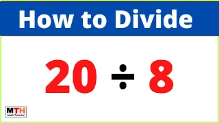 20 divided by 8 20 8