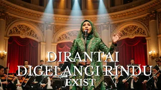 exist dirantai digelangi rindu orchestral rock cover