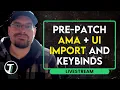 Pre-Patch AMA UI Import Keybinds and More WoW Dragonflight