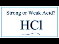 Is HCl Hydrochloric acid a Strong or Weak Acid