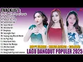 Download Lagu Lagu Dangdut 2025 / Top Spotify Indonesia populer 2025 / Bawaanya Bikin Semangat