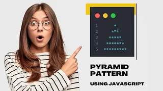 Easy Way to Print Pyramid Star Pattern Using Javascript For Beginners