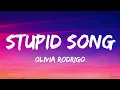 Olivia Rodrigo - stupid song (Lyrics)