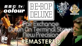 Download Be Bop Deluxe - Down On Terminal Street / Fair Exchange / New Precision - Live  BBC TV (Remastered) MP3