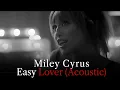 Download Lagu Miley Cyrus - Easy Lover - Acoustic