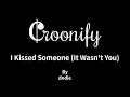 dodie - I Kissed Someone (It Wasn't You) (Karaoke)