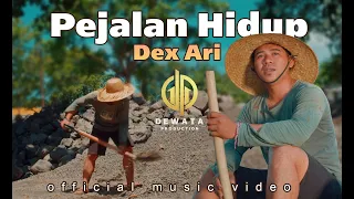 dex ari pejalan hidup official music video 