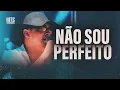 Download Lagu EU NÃO SOU PERFEITO E NEM TENTO SER EU SÓ TO BUSCANDO MINHA MELHOR VERSÃO - NATANZINHO LIMA