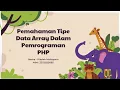 Pemahaman Tipe Data Array Dalam Pemrograman PHP