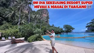KELILING RESORT MEWAH DI ALAM TEMPAT KAMI NGINAP DI THAILAN