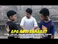 Download Lagu GUS AGASTIA FEAT. AYAN AJUS - APA ARTI SAHABAT [OFFICIAL MUSIC VIDEO]